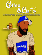 Load image into Gallery viewer, Coffee &amp; Clarity (Vol. 3): A Memoir of Self-Love and Overcoming Insecurities (The Coffee &amp; Clarity Series) | E-Book
