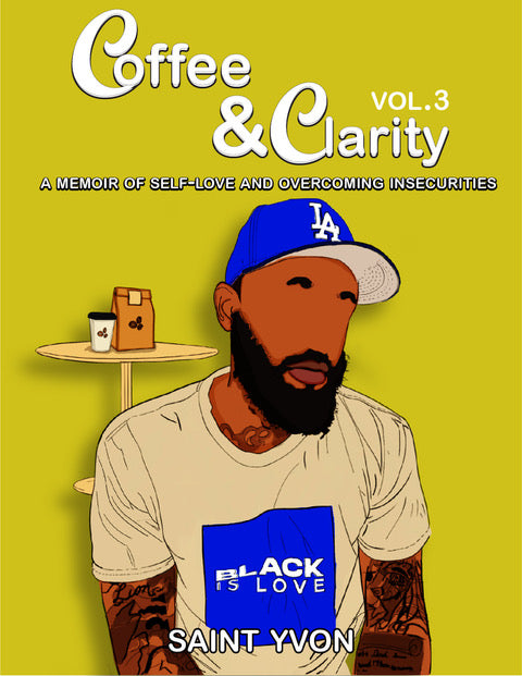 Coffee & Clarity (Vol. 3): A Memoir of Self-Love and Overcoming Insecurities (The Coffee & Clarity Series) | E-Book